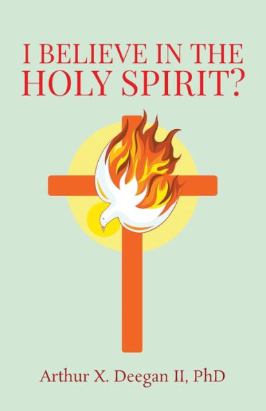 I believe in the holy spirit? - 9781950073399