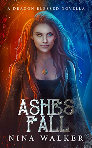 Ashes Fall : A Dragon Blessed Novella