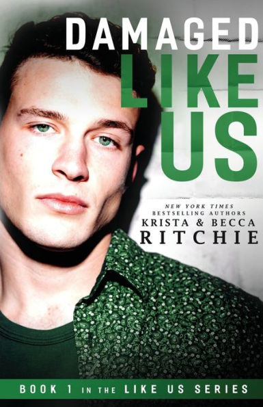 Damaged Like Us (Like Us Series: Billionaires & Bodyguards)