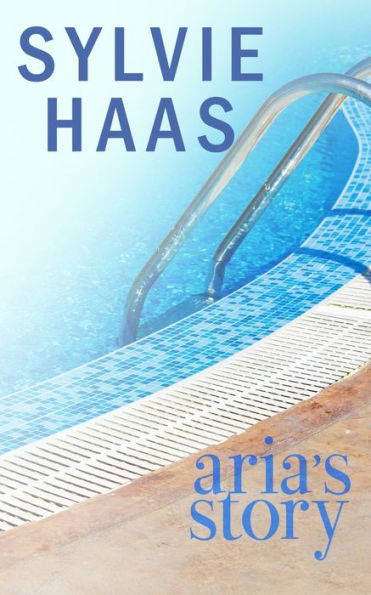 Aria's Story (Sylvie Haas Discreet Paperbacks)