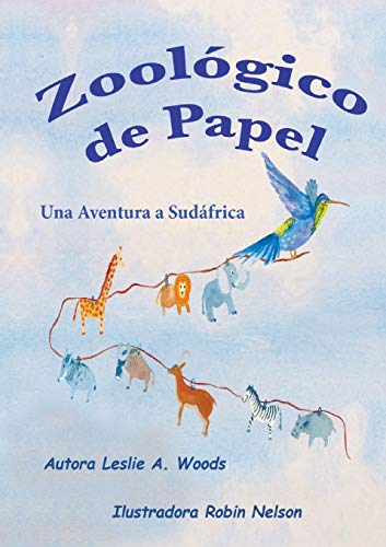 Zool??gico de Papel : Una Aventura a Sud??frica: Spanish classroom version