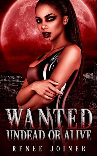 Wanted Undead Or Alive