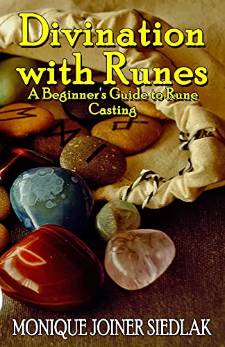Divination With Runes: A Beginner's Guide To Rune Casting (Divination Magic For Beginners)