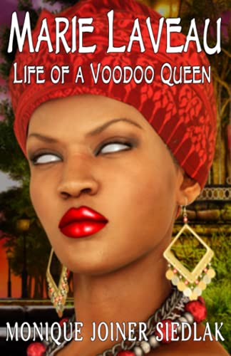 Marie Laveau: Life Of A Voodoo Queen