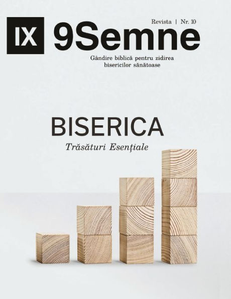 Biserica Trasaturi Esençale (Esenciales) | 9Marks Rumanian Journal (9Semne) (Edición rumana)