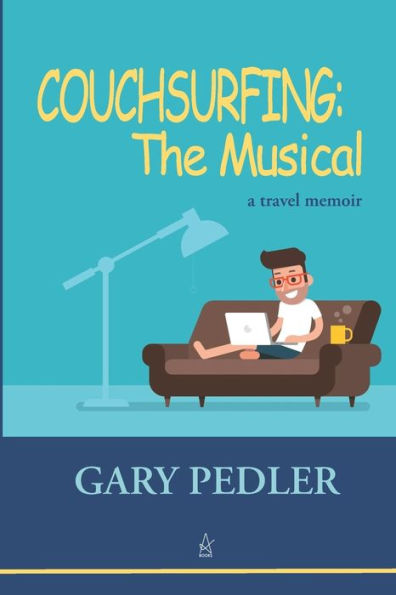 COUCHSURFING: EL MUSICAL: Una memoria de viaje