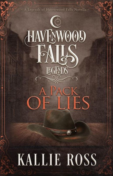 Un paquete de mentiras: (Novela de las leyendas de Havenwood Falls)