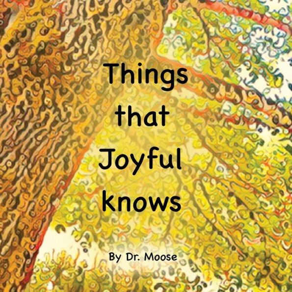 Things That Joyful Knows - 9781950460243