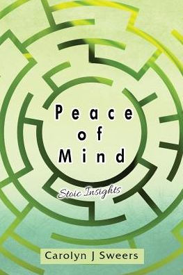 Peace Of Mind : Stoic Insights