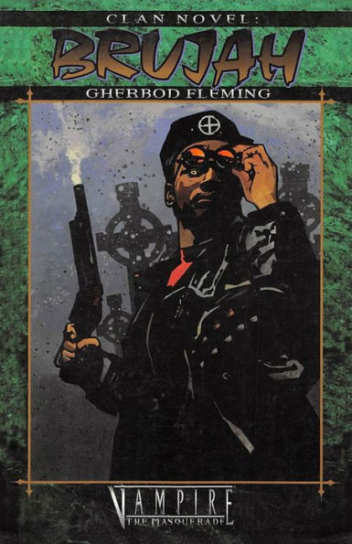 Clan Novel Brujah: Book 11 of the Clan Novel Saga