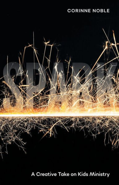 Spark: A Creative Take On Kids Ministry