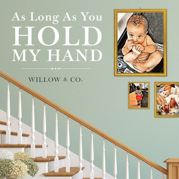 As Long As You Hold My Hand - 9781950862108