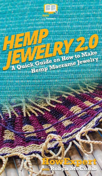 Hemp Jewelry 2.0: A Quick Guide on How to Make Hemp Macrame Jewelry
