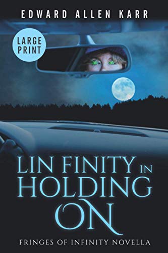 Lin Finity in Holding On : A Fringes of Infinity Novella - 9781950886135