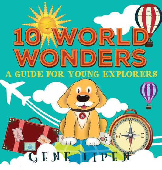 10 World Wonders: A Guide For Young Explorers (1) (Kids Books for Young Explorers)