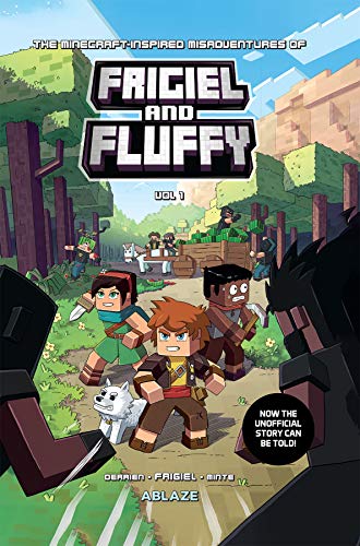The Minecraft-Inspired Misadventures Of Frigiel And Fluffy Vol 1