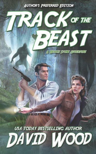 Track Of The Beast- Author's Preferred Edition : A Brock Stone Adventure