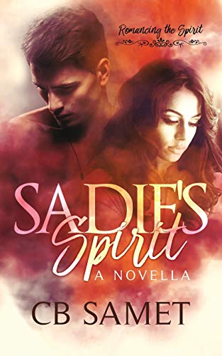 Sadie's Spirit : A Novella