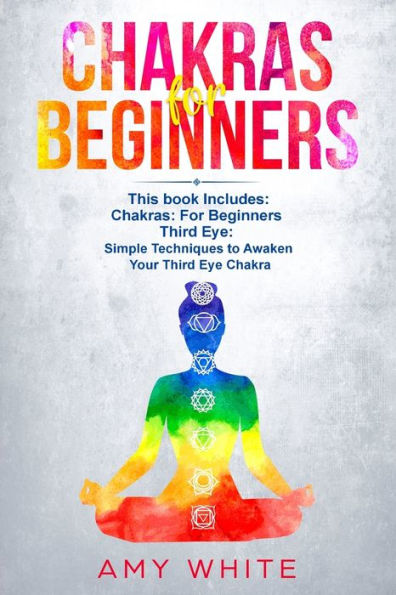 Chakras & The Third Eye: 2 Books in 1 - How to Balance Your Chakras and Awaken Your Third Eye With Guided Meditation, Kundalini, and Hypnosis