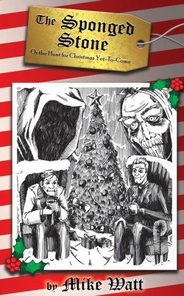 The Sponged Stone - Or The Hunt For Christmas Yet-To-Come