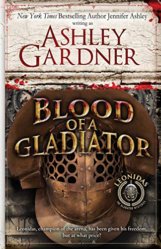 Blood of a Gladiator : Leonidas the Gladiator, Book 1