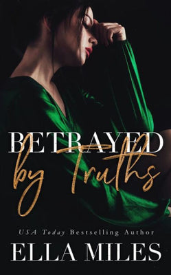 Betrayed by Truths (Truth or Lies)
