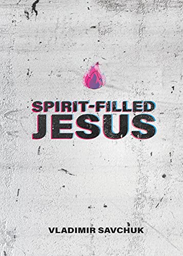 Spirit-Filled Jesus: N/A