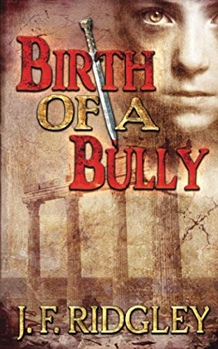Birth Of A Bully: Companion Short Story To Vows Of Revenge