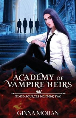 Academy of Vampire Heirs: Blood Sources 102 (AoVH)