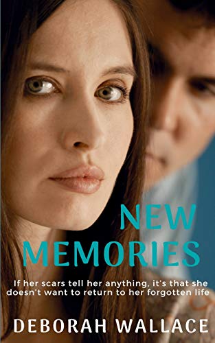 New Memories : If the Scars on Her Body Tell Her Anything, It's That She Doesn't Want to Return to Her Forgotten Life?