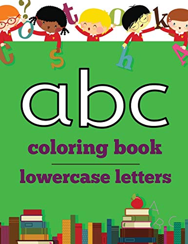 Abc Coloring Book : Lowercase Letters