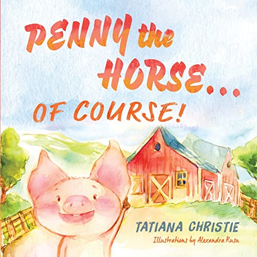 Penny The Horse...Of Course!