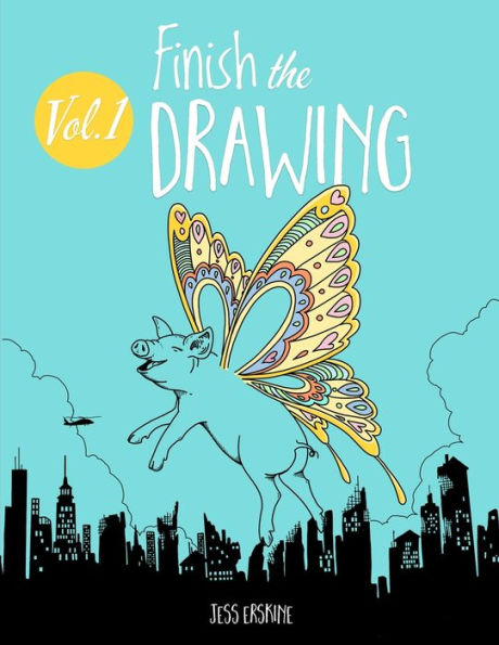 Finish the Drawing (Volume 1): 50 creative prompts for artists of all ages to sketch, color and draw! - 9781951613013