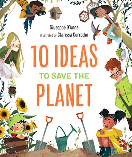 10 Ideas To Save The Planet