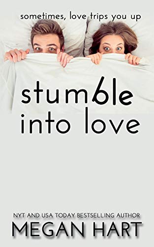 Stumble Into Love : A Fake Fiancé Romance