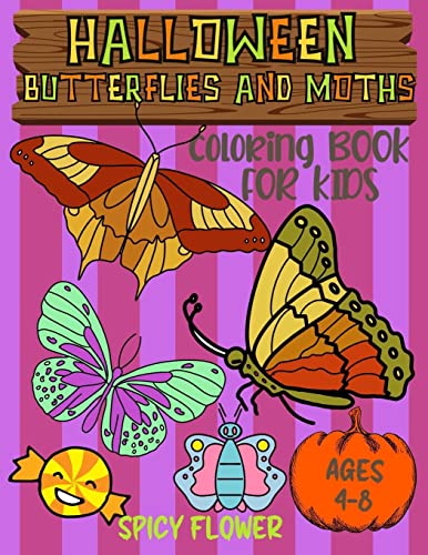 Halloween butterflies coloring book for kids ages 4-8: Easy and simple to color butterflies, moths, ghosts, zombies, mummies, witches and vampires for a fun family time this Halloween!