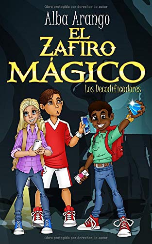El Zafiro M??gico (Los Decodificadores) (Spanish Edition)