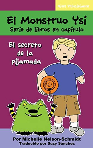 El Monstruo Ysi Serie de libros en cap?¡tulo: El secreto de la pijamada
