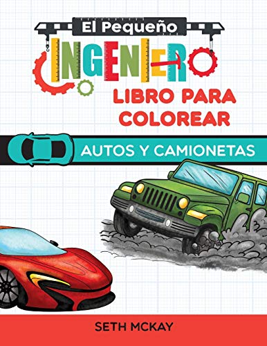 El Peque??o Ingeniero - Libro Para Colorear - Autos y Camionetas