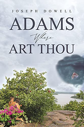 Adams Where Art Thou - 9781952062728
