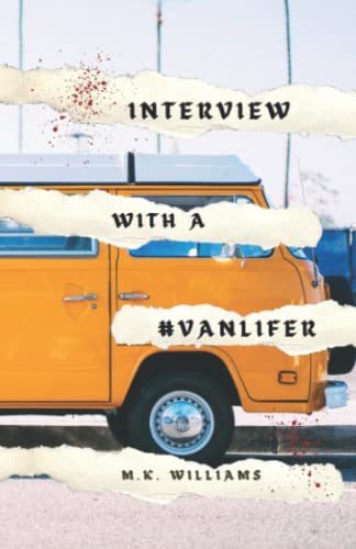 Interview with a #Vanlifer