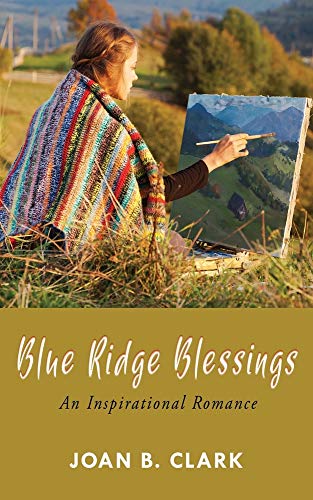 Blue Ridge Blessings: An Inspirational Romance
