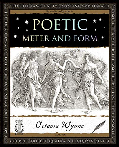 Poetic Meter And Form (Wooden Books U.S. Edition)