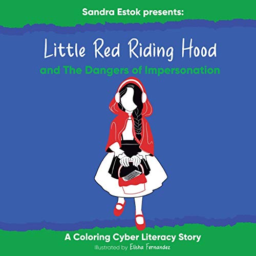Little Red Riding Hood And The Dangers Of Impersonation (Cyber Literacy)