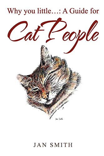 Why You Little. . . : A Guide for Cat People - 9781952244643