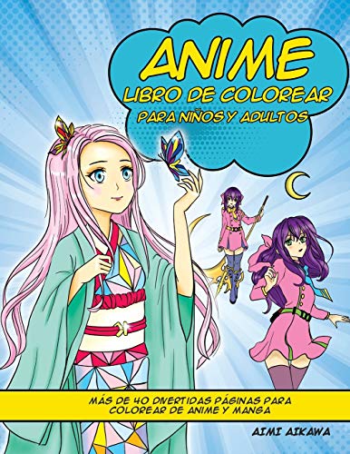 Anime libro de colorear para ni??os y adultos : M??s de 40 divertidas p??ginas para colorear de anime y manga