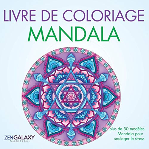 Livre de coloriage Mandala : plus de 50 mod??les Mandala pour soulager le stress
