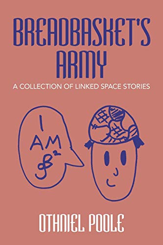Breadbasket's Army : A Collection of Linked Space Stories
