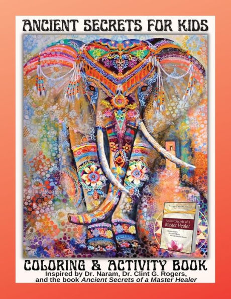 Ancient Secrets For Kids: Coloring And Activity Book