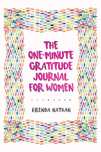 The One-Minute Gratitude Journal for Women : A Journal for Self-Care and Happiness - 9781952358012